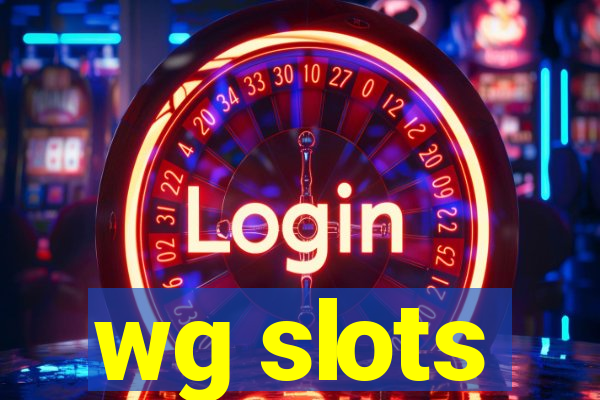 wg slots